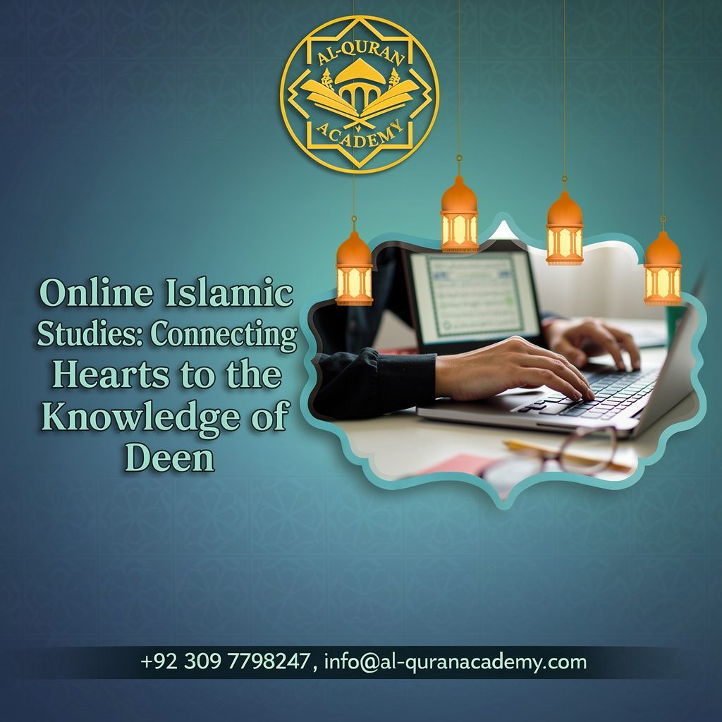 Online Islamic Studies: Connecting Hearts to the Knowledge of Deen