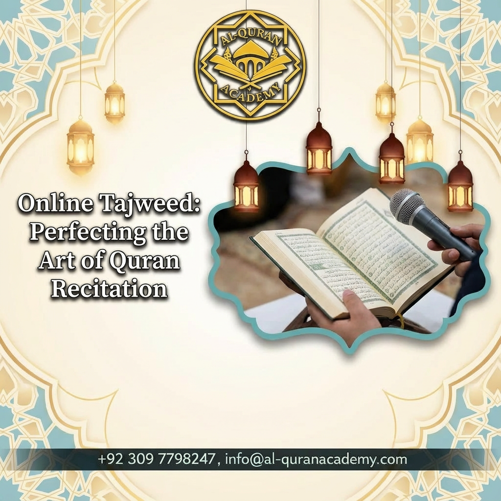 Online Tajweed: Perfecting the Art of Quran Recitation