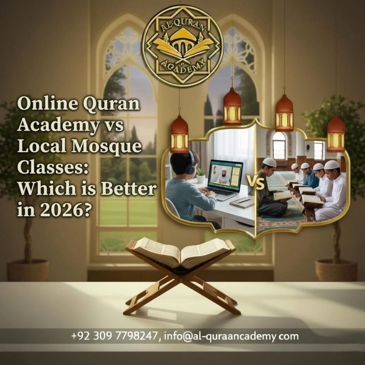 Online Quran Academy vs Local Mosque Classes: Which is Better in 2026?