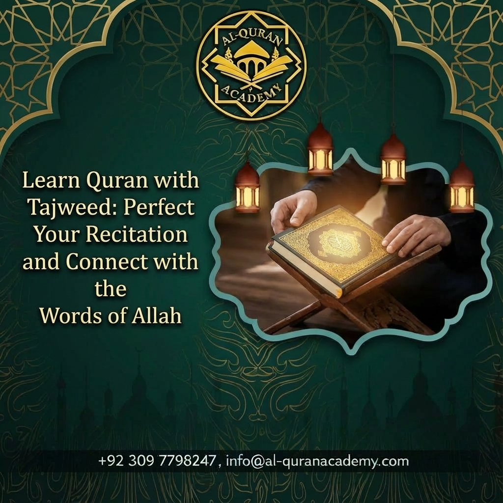 Learn Quran with Tajweed: Perfect Your Recitation and Connect with the Words of Allah